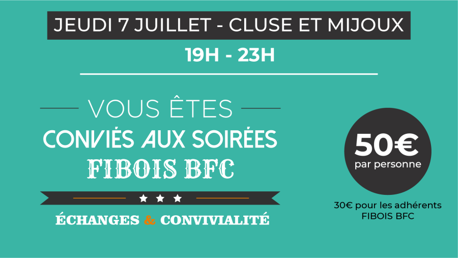 Soirée FIBOIS BFC jeudi 7 juillet